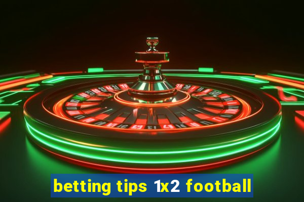 betting tips 1x2 football